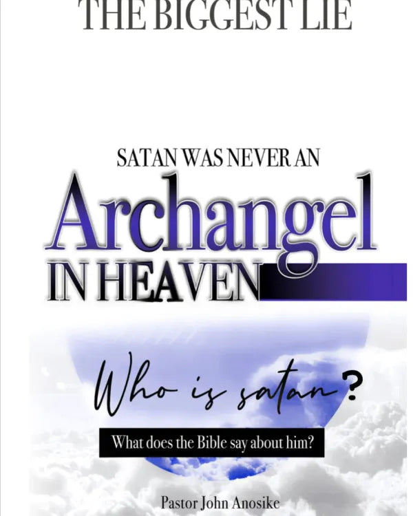 Satan Was Never A Archangel (eBook)