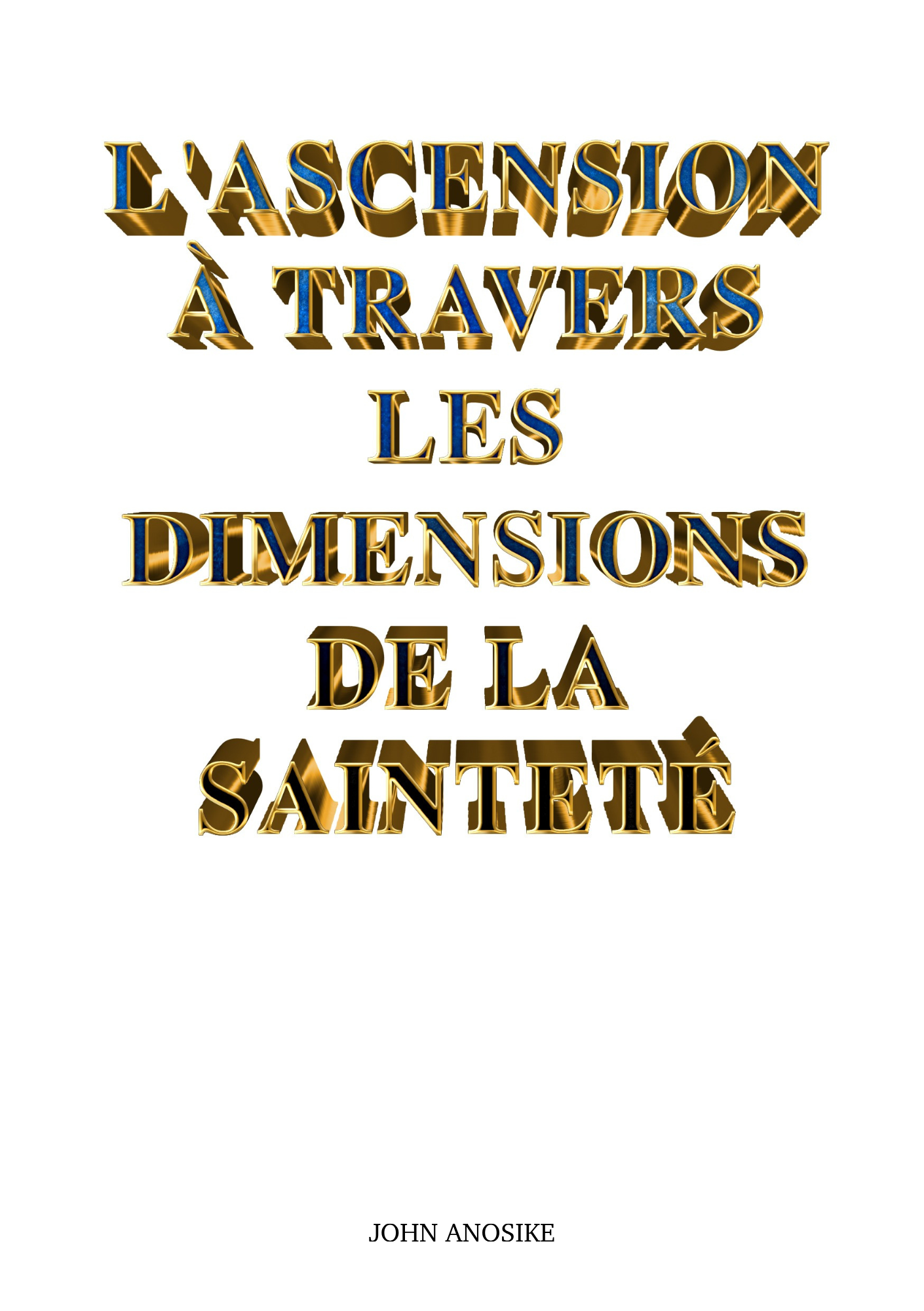 Ascension à Travers les Collines de la Sainteté (eBook)