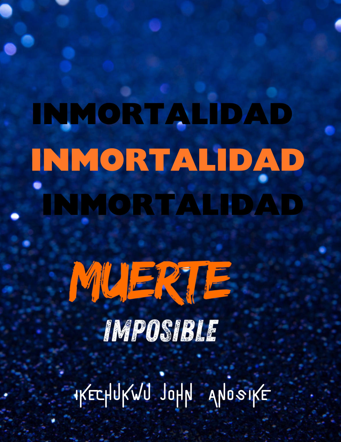 Inmortalidad Muerte Imposible (eBook)