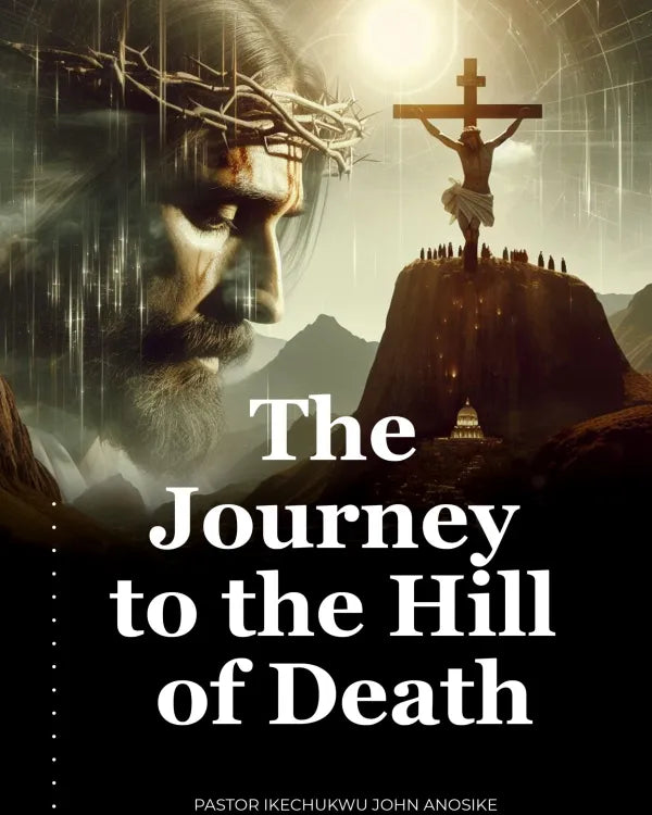 The Journey To The Hill Of Death (eBook)