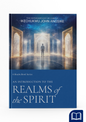 An introduction to the Realms of the Spirit (Audio)