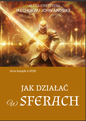 JAK DZIAŁAĆ W SFERACH