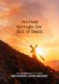 The Journey to the Hill of Death (PAPERBACK)